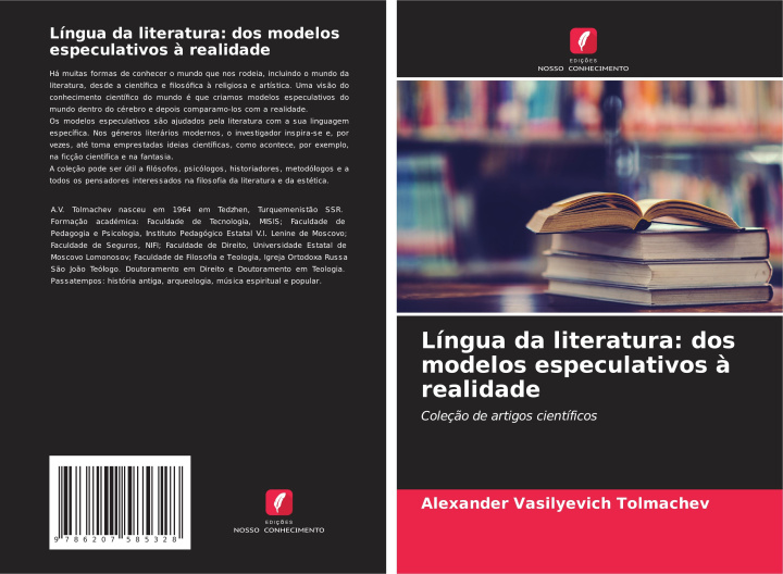 Buch Língua da literatura: dos modelos especulativos à realidade Alexander Vasilyevich Tolmachev