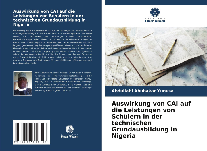 Livre Auswirkung von CAI auf die Leistungen von Schülern in der technischen Grundausbildung in Nigeria Abdullahi Abubakar Yunusa