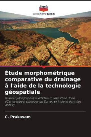 Buch Étude morphométrique comparative du drainage à l'aide de la technologie géospatiale C. Prakasam