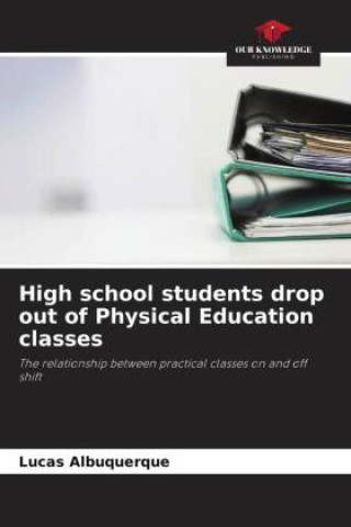 Buch High school students drop out of Physical Education classes Lucas Albuquerque