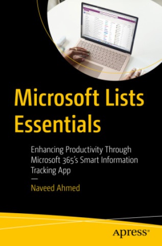 Knjiga Microsoft Lists Essentials Naveed Ahmed