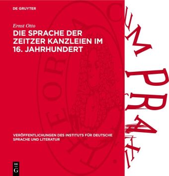 Buch Die Sprache der Zeitzer Kanzleien im 16. Jahrhundert Ernst Otto