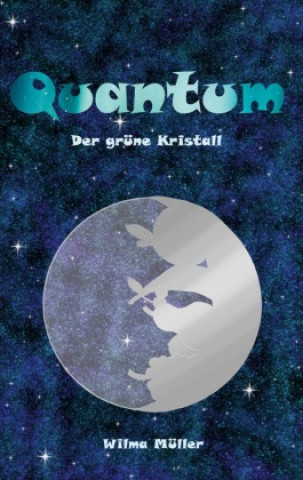 Knjiga Quantum Wilma Müller