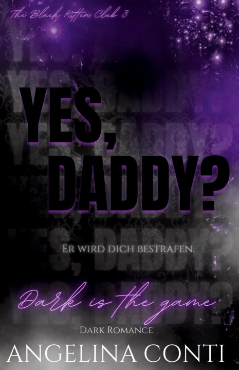 Knjiga YES, DADDY? (Dark Romance) Angelina Conti