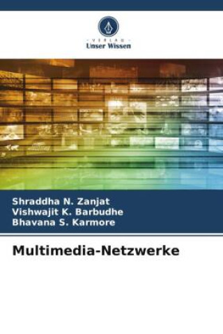 Knjiga Multimedia-Netzwerke Shraddha N. Zanjat
