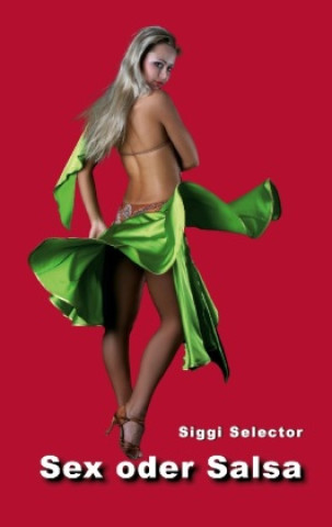Knjiga Sex oder Salsa Siggi Selector