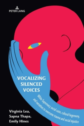 Kniha Vocalizing Silenced Voices Virginia Lea