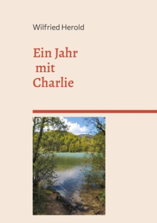 Buch Ein Jahr mit Charlie Wilfried Herold