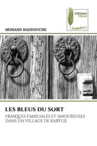 Knjiga LES BLEUS DU SORT MOHAND HADDOUCHE