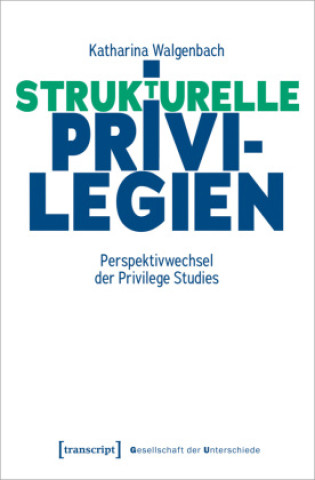 Libro Strukturelle Privilegien Katharina Walgenbach