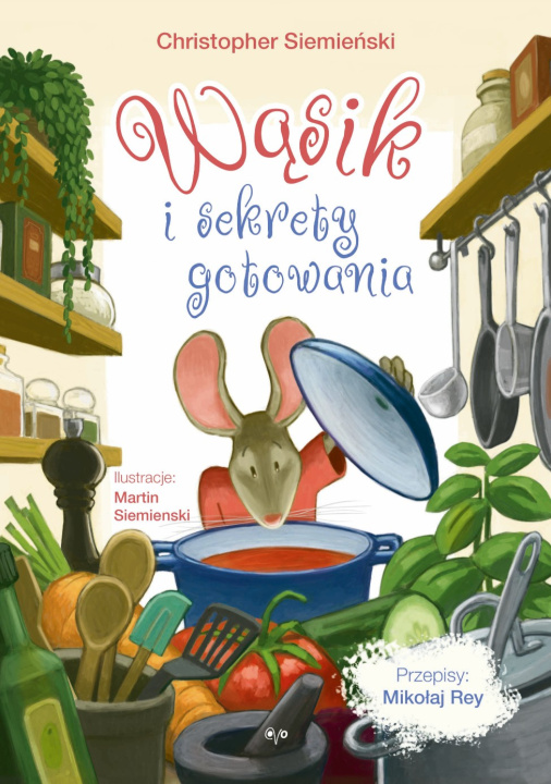 Buch Wąsik i sekrety gotowania Christopher Siemieński