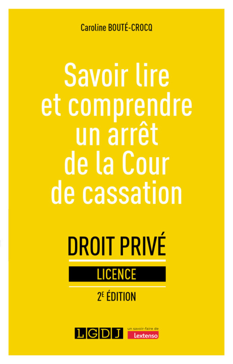 Kniha Savoir lire et comprendre un arrêt de la Cour de cassation Caroline Bouté-Crocq