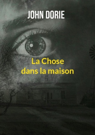 Knjiga CHOSE DANS MAISON DORIE JOHN