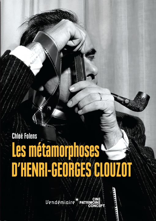 Knjiga Les Métamorphoses d'Henri-Georges Clouzot Chloé FOLENS