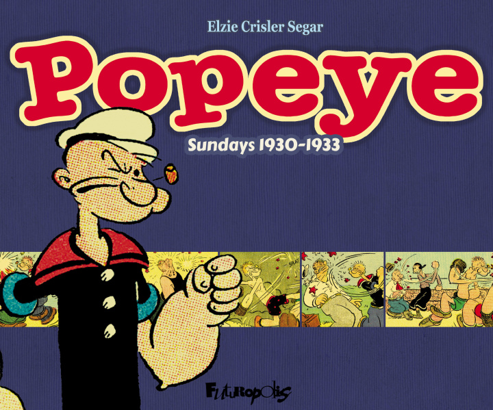 Libro POPEYE : SUNDAYS 1930-1932 ELZIE CRISLER SEGAR