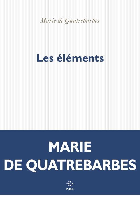 Knjiga LES ELEMENTS MARIE DE QUATREBARBES
