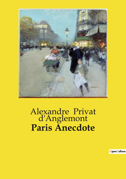 Knjiga PARIS ANECDOTE PRIVAT D'ANGLEMONT ALEXANDRE