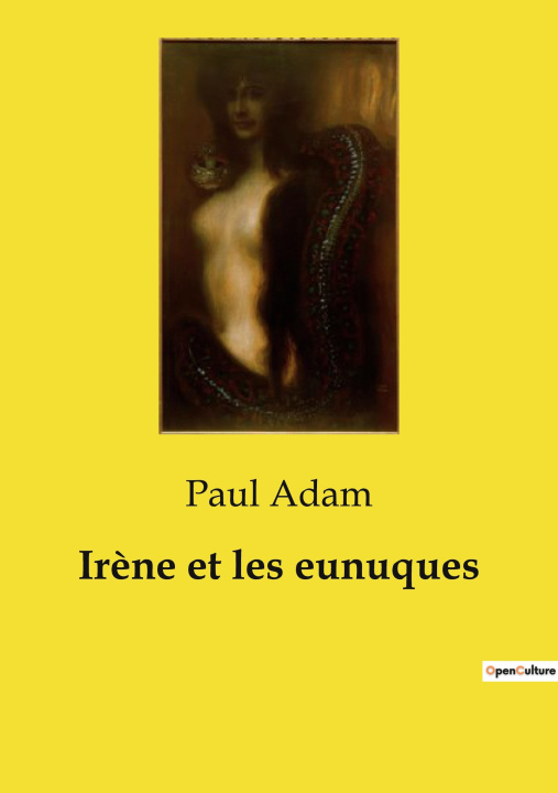 Book IRENE ET EUNUQUES ADAM PAUL
