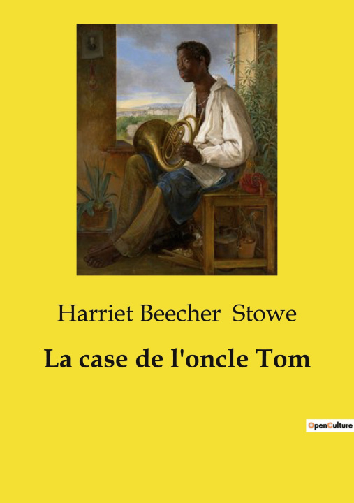 Knjiga CASE DE ONCLE TOM STOWE HARRIET BEECHER
