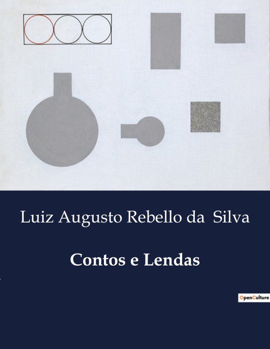 Knjiga CONTOS E LENDAS REBELLO DA  SILVA LUIZ AUGUSTO