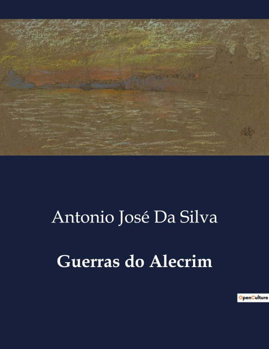 Knjiga GUERRAS DO ALECRIM DA SILVA ANTONIO JOSE