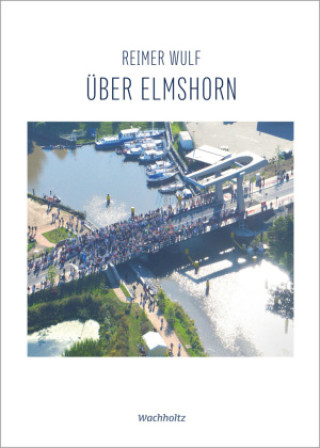 Kniha Über Elmshorn Reimer Wulf