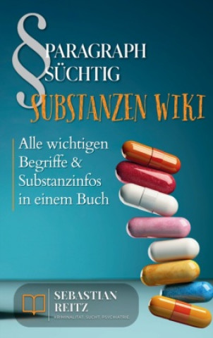 Boek Paragraph Süchtig - Substanzen Wiki Sebastian Reitz
