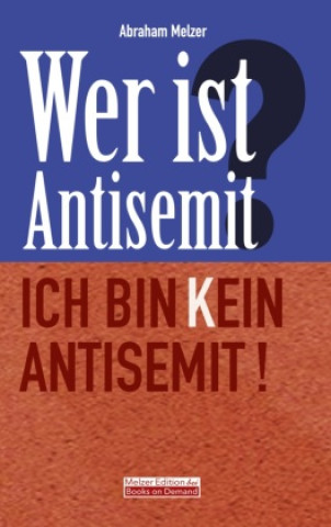 Knjiga Wer ist Antisemit? Abraham Melzer