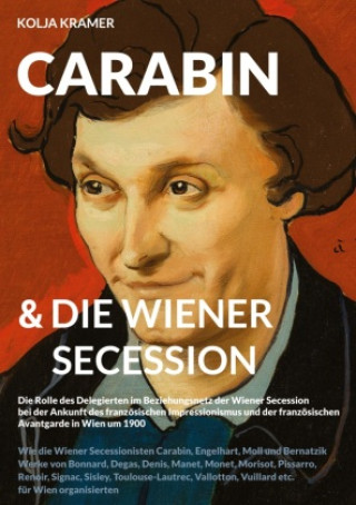 Knjiga CARABIN & DIE WIENER SECESSION Kolja Kramer