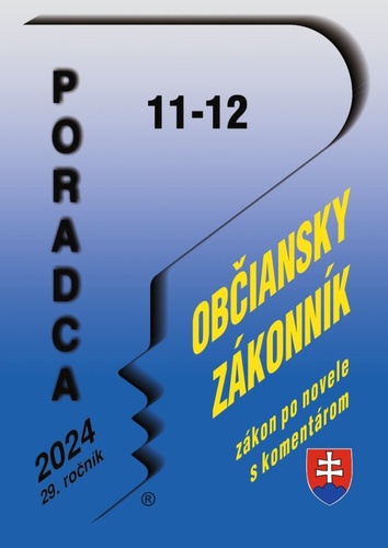 Kniha Poradca 11-12/2024 – Občiansky zákonník s komentárom 