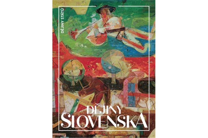 Carte Dějiny Slovenska Dušan Kováč