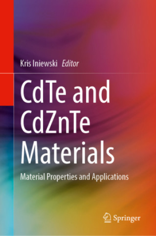 Buch CdTe and CdZnTe Materials Kris Iniewski