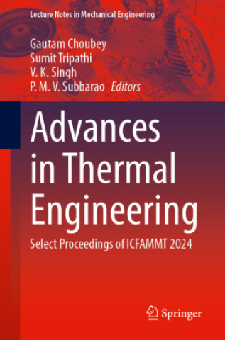 Knjiga Advances in Thermal Engineering Gautam Choubey