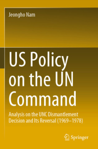 Buch US Policy on the UN Command Jeongho Nam