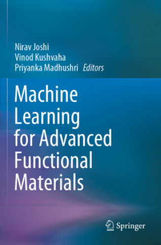 Knjiga Machine Learning for Advanced Functional Materials Nirav Joshi