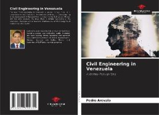Buch Civil Engineering in Venezuela Pedro Arevalo