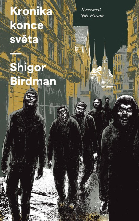 Knjiga Kronika konce světa Shigor Birdman