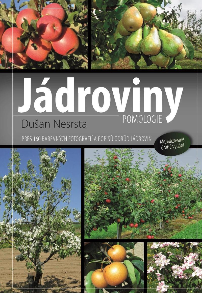 Kniha Jádroviny - Přes 160 barevných fotografií a popisů odrůd jádrovin Dušan Nesrsta