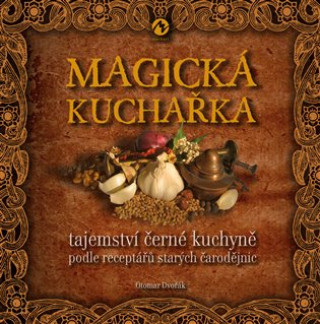 Książka Magická kuchařka Otomar Dvořák