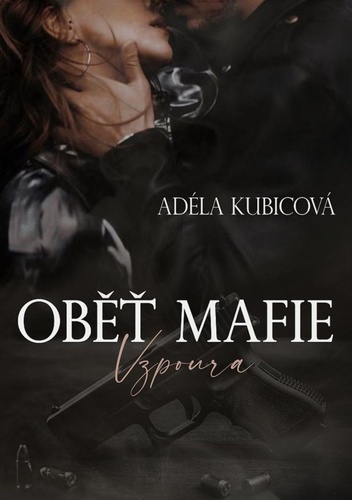 Libro Oběť mafie Adéla Kubicová