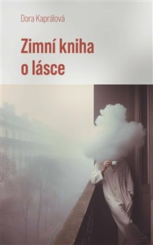 Libro Zimní kniha o lásce Dora Kaprálová