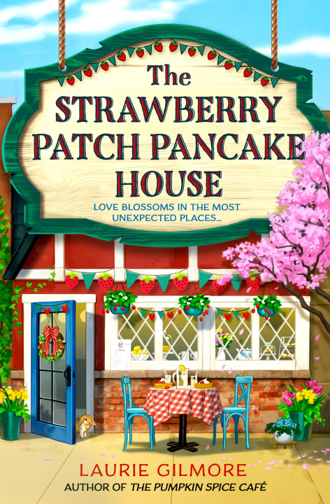 Книга The Strawberry Patch Pancake House Laurie Gilmore