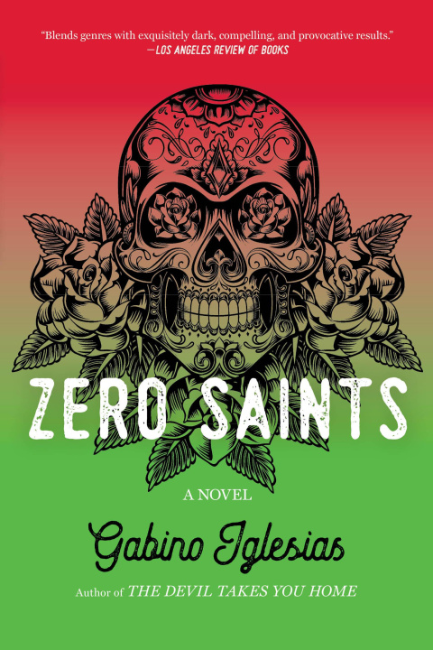 Boek Zero Saints IGLESIAS GABINO