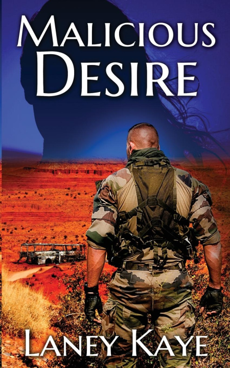 Knjiga MALICIOUS DESIRE Laney Kaye