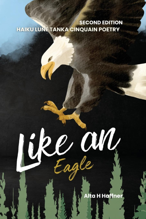 Knjiga Like an Eagle - Second Edition Alta H Haffner