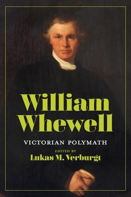 Buch William Whewell Lukas M. Verburgt