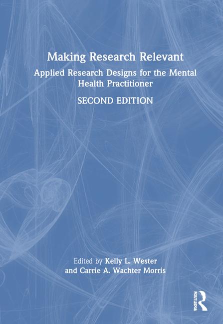 Książka Making Research Relevant Kelly L. Wester