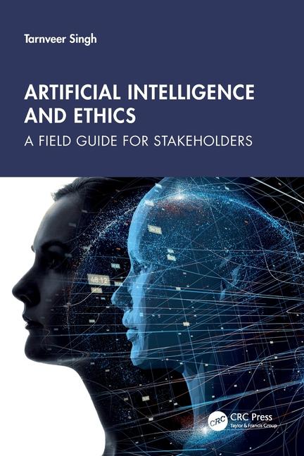 Knjiga Artificial Intelligence and Ethics Tarnveer Singh