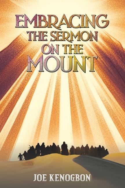 Kniha Embracing the Sermon on the Mount Joe Kenogbon