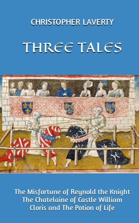 Knjiga Three Tales Christopher Laverty